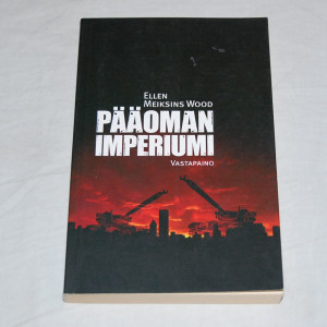 Ellen Meiksins Wood Pääoman imperiumi